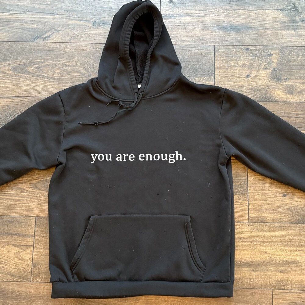 YOU ARE ENOUGH BLACK HOODIE SIZE LARGE MENTAL HEALTH